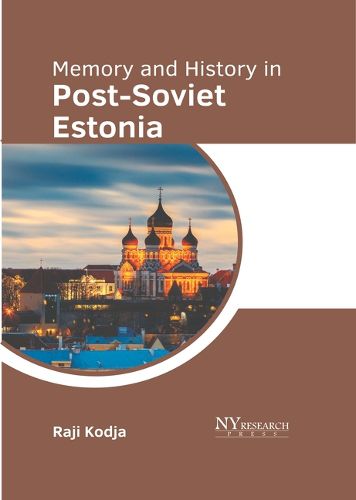 Cover image for Memory and History in Post-Soviet Estonia