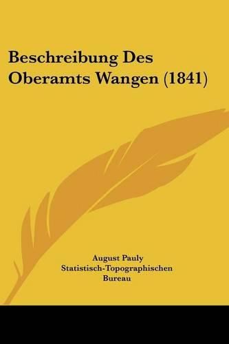 Cover image for Beschreibung Des Oberamts Wangen (1841)