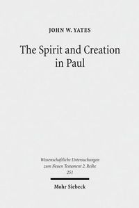 Cover image for The Spirit and Creation in Paul