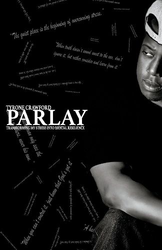 Cover image for Parlay: Transforming My Stress Into Mental Resilience