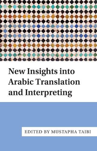 Cover image for New Insights into Arabic Translation and Interpreting