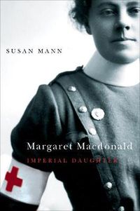 Cover image for Margaret Macdonald: Imperial Daughter