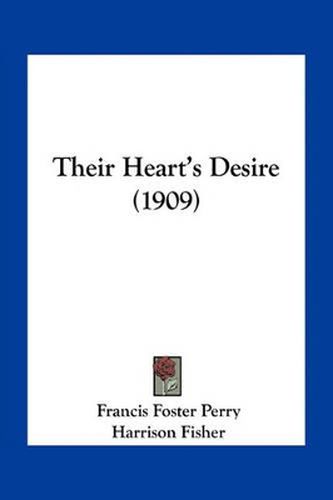 Cover image for Their Heart's Desire (1909)