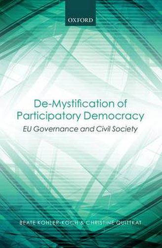 Cover image for De-Mystification of Participatory Democracy: EU-Governance and Civil Society
