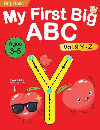 Cover image for My First Big ABC Book Vol.9: Preschool Homeschool Educational Activity Workbook with Sight Words for Boys and Girls 3 - 5 Year Old: Handwriting Practice for Kids: Learn to Write and Read Alphabet Letters