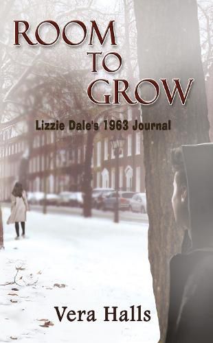 Room To Grow: Lizzie Dale's 1963 Journal