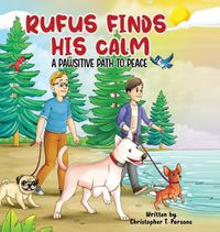 Cover image for Rufus Finds His Calm