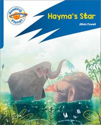 Cover image for Reading Planet: Rocket Phonics - Target Practice - Hayma's Star - Blue