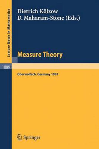 Cover image for Measure Theory Oberwolfach 1983: Proceedings of the Conference held at Oberwolfach, June 26-July 2, 1983