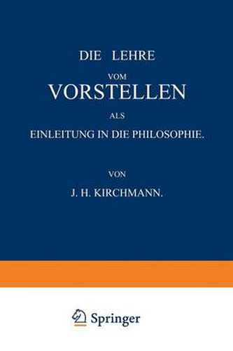 Cover image for Die Lehre Vom Vorstellen ALS Einleitung in Die Philosophie
