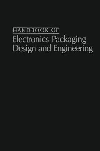 Cover image for Handbook Of Electronics Packaging Design and Engineering