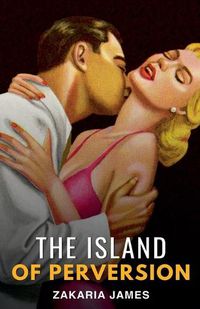 Cover image for The Island of Perversion