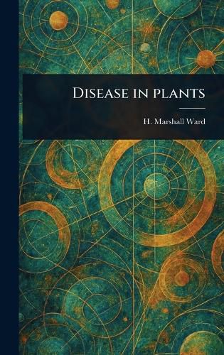Cover image for Disease in Plants