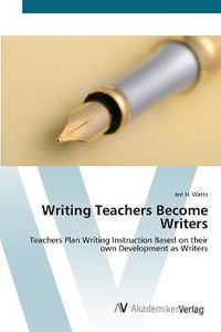 Cover image for Writing Teachers Become Writers