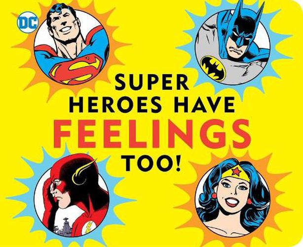 Cover image for Super Heroes Have Feelings Too