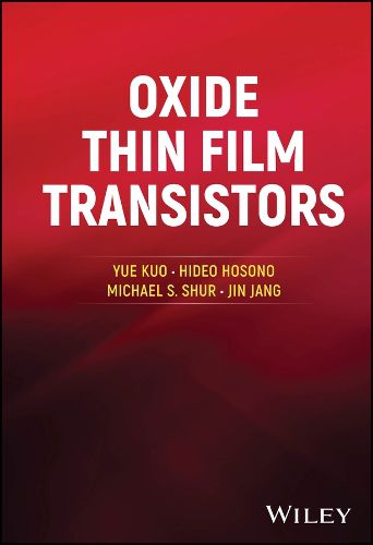 Cover image for Oxide Thin Film Transistors