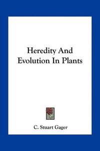 Cover image for Heredity and Evolution in Plants