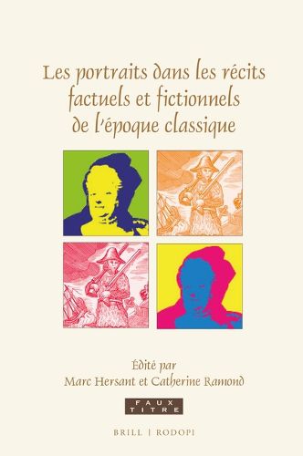 Cover image for Les portraits dans les recits factuels et fictionnels de l'epoque classique