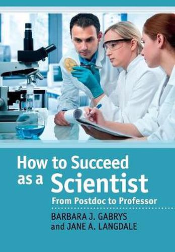 Cover image for How to Succeed as a Scientist: From Postdoc to Professor