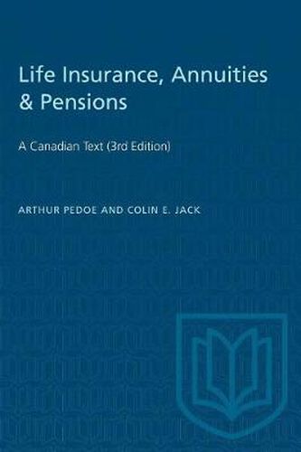 Cover image for Life Insurance, Annuities & Pensions: A Canadian Text (3rd Edition)