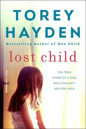 Cover image for Lost Child: The True Story of a Girl Who Couldn't Ask for Help