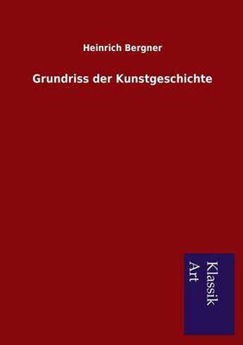 Cover image for Grundriss der Kunstgeschichte