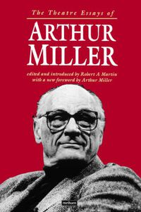Cover image for The Theatre Essays of Arthur Miller
