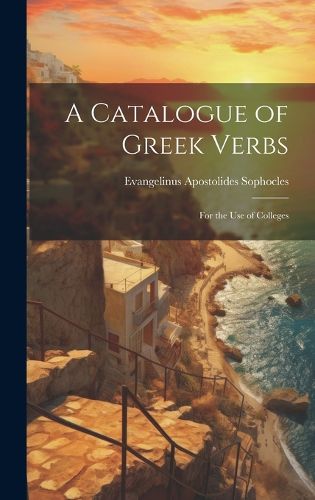 Cover image for A Catalogue of Greek Verbs