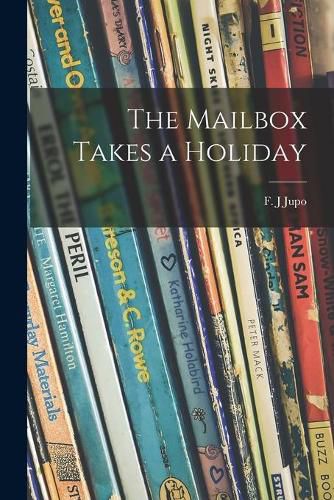 Cover image for The Mailbox Takes a Holiday