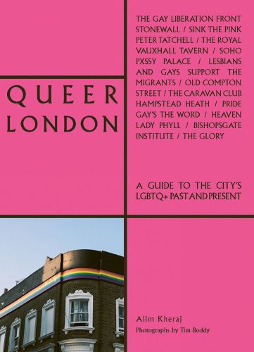Cover image for Queer London: A Guide to the City's LGBTQ+ Past and Present