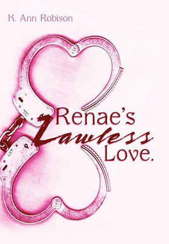 Cover image for Renae's Lawless Love.