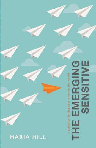 Cover image for The Emerging Sensitive: A Guide for Finding Your Place in the World