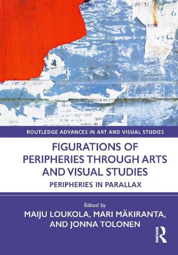 Cover image for Figurations of Peripheries Through Arts and Visual Studies