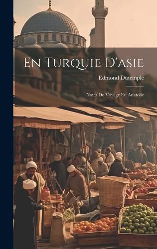 Cover image for En Turquie D'asie