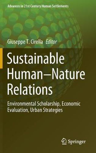 Cover image for Sustainable Human-Nature Relations: Environmental Scholarship, Economic Evaluation, Urban Strategies