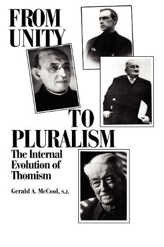 Cover image for From Unity to Pluralism: The Internal Evolution of Thomism