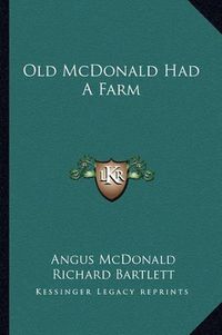 Cover image for Old McDonald Had a Farm