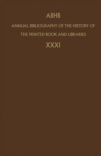 Cover image for Annual Bibliography of the History of the Printed Book and Libraries: Volume 31