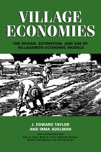 Cover image for Village Economies: The Design, Estimation, and Use of Villagewide Economic Models