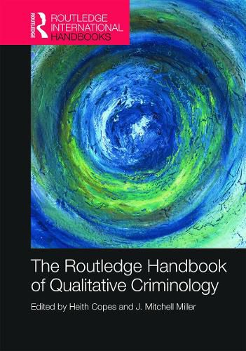 Cover image for The Routledge Handbook of Qualitative Criminology