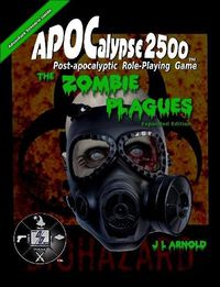 Cover image for Apocalypse 2500 the Zombie Plagues Expanded Edition