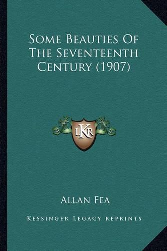 Some Beauties of the Seventeenth Century (1907)