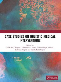 Cover image for Case Studies on Holistic Medical Interventions