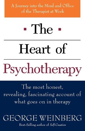 Cover image for The Heart of Psychotherapy: A Journey into the Mind and Office of the Therapist at Work