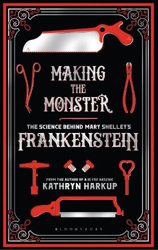 Cover image for Making the Monster: The Science Behind Mary Shelley's Frankenstein