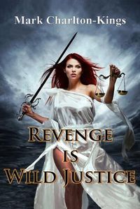 Cover image for Revenge Is Wild Justice