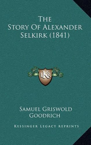 The Story of Alexander Selkirk (1841)