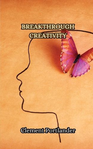 Breakthrough Creativity