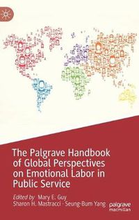 Cover image for The Palgrave Handbook of Global Perspectives on Emotional Labor in Public Service