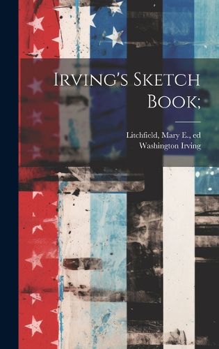 Cover image for Irving's Sketch Book;